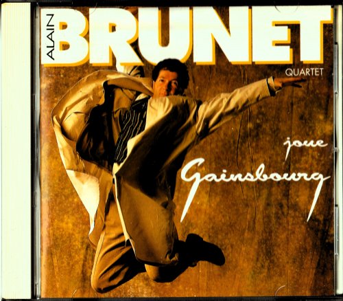 Alain Brunet Quartet - Alain Brunet Quartet Joue Gainsbourg (1993)