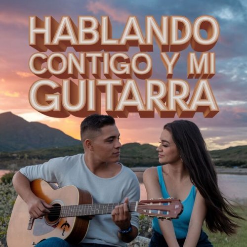 Two Bad Guys - Hablando Contigo y Mi Guitarra (2024)