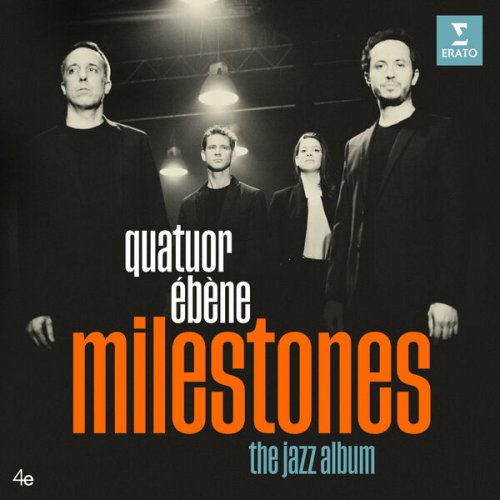 Quatuor Ébène - Milestones. The Jazz Album (2024) [Hi-Res]