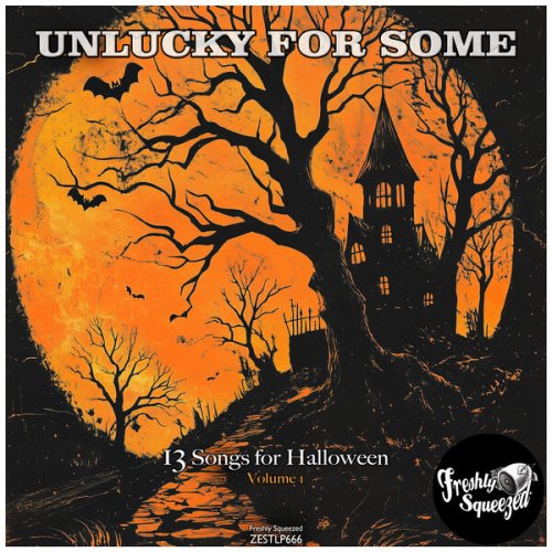 VA - Unlucky For Some (13 Songs For Halloween, Volume 1) (2024)