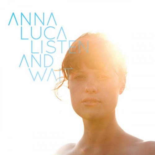 Anna.Luca - Listen And Wait (2012)