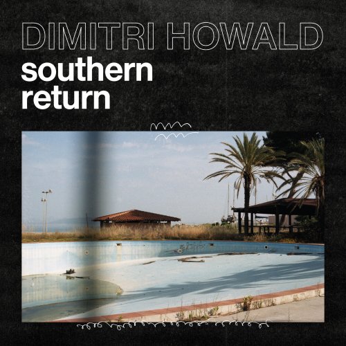 Dimitri Howald - Southern Return (2024) [Hi-Res]