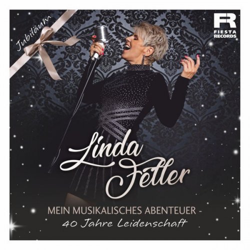 Linda Feller - Mein musikalisches Abenteuer - 40 Jahre Leidenschaft (2024)