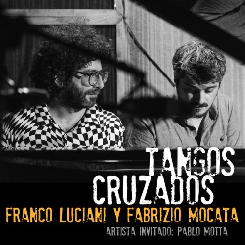 Franco Luciani, Fabrizio Mocata - Tangos cruzados (2023) [Hi-Res]