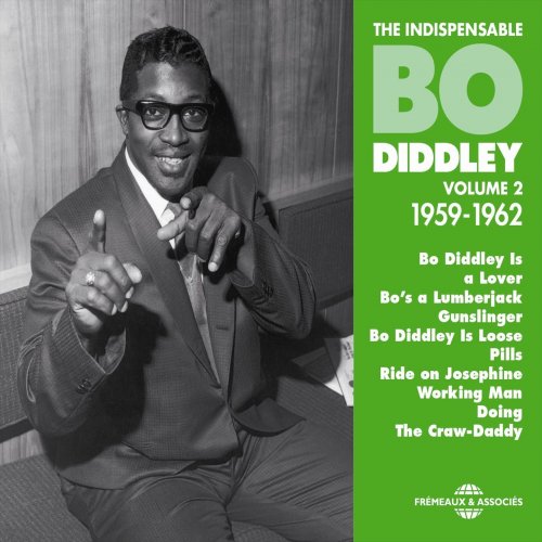 Bo Diddley - Bo Diddley Indispensable, Vol. 2: 1959-1962 (2013)