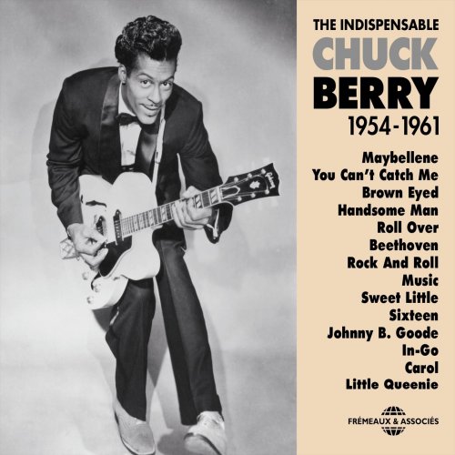 Chuck Berry - Chuck Berry 1954-1961 (The Indispensable) (2013)