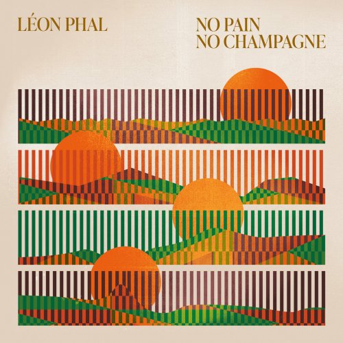 Leon Phal - No Pain, No Champagne (2024) [Hi-Res]