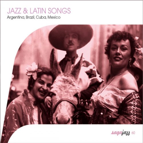 Various Artists - Saga Jazz: Jazz & Latin Songs (Argentina, Brasil, Cuba, Mexico) (2003)