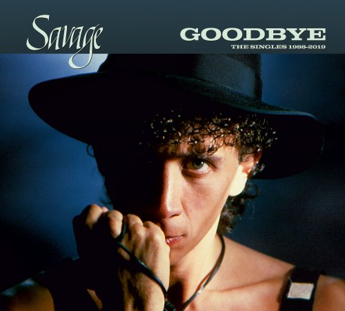 Savage - Goodbye: The Singles 1988-2019 (Deluxe Edition) (2024)