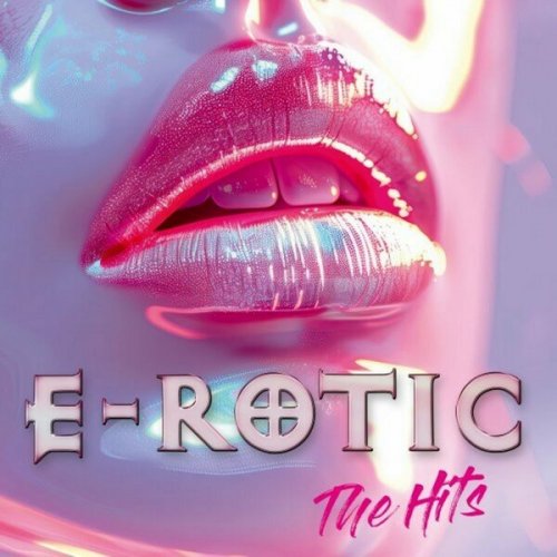 E-Rotic - The Hits (2024) Hi-Res