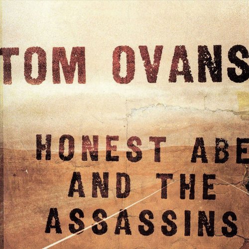 Tom Ovans - Honest Abe and the Assassins (2005)