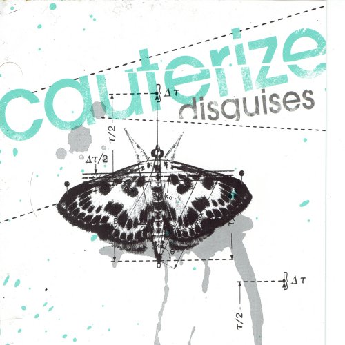 Cauterize - Disguises (2007)