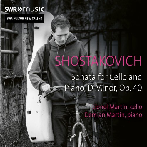 Lionel Martin, Demian Martin - Shostakovich - Cello Sonata D Minor, Op. 40 (2024) [Hi-Res]