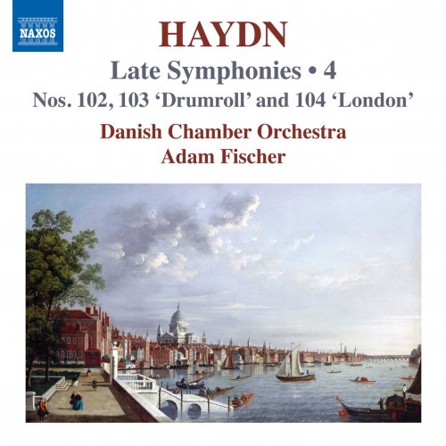 Danish Chamber Orchestra & Ádám Fischer - Haydn: Late Symphonies, Vol. 4 (2024) [Hi-Res]