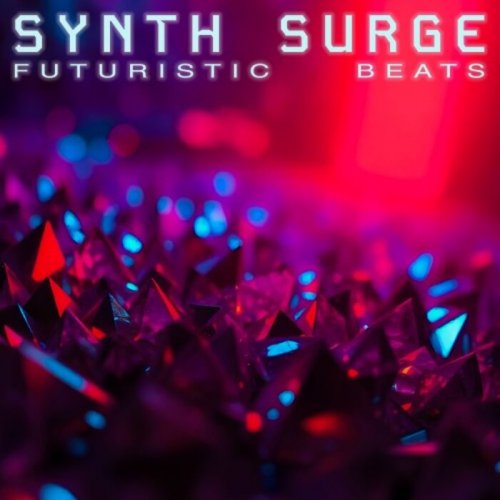 Christian Zezza & Lise Ann Miller - Synth Surge - Futuristic Beats (2024)