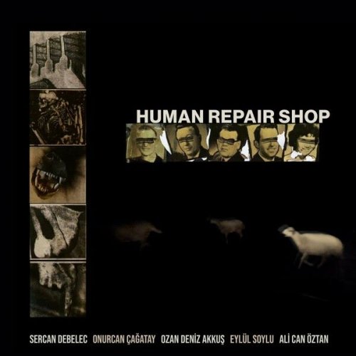 Sercan Debelec - Human Repair Shop (2024)