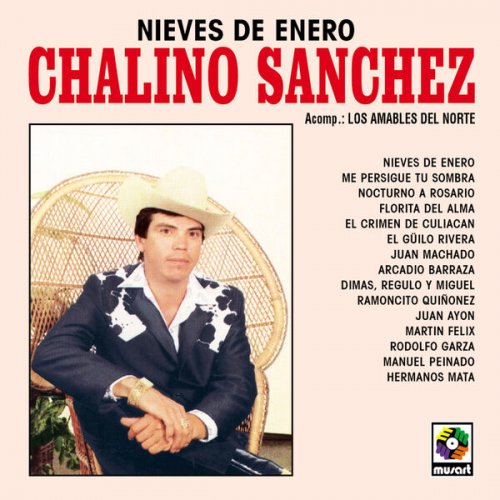 Chalino Sanchez, Los Amables Del Norte - Nieves de Enero (2022) [Hi-Res]