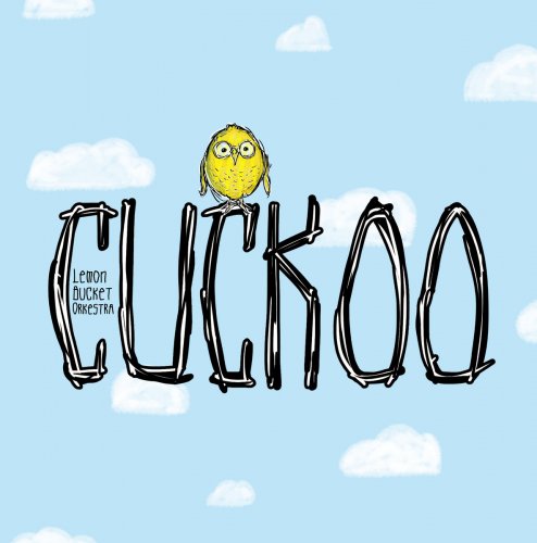 Lemon Bucket Orkestra - Cuckoo (2024)