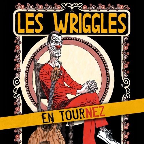 Les Wriggles - En tournez (Live) (2018)