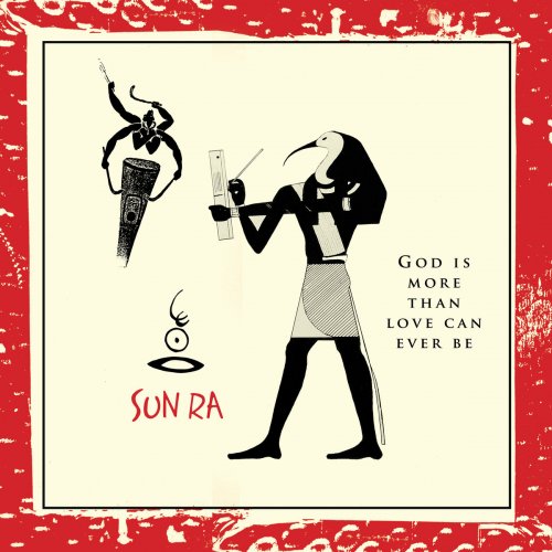 Sun Ra - God Is More Than Love Can Ever Be (1979/2018) [Hi-Res]