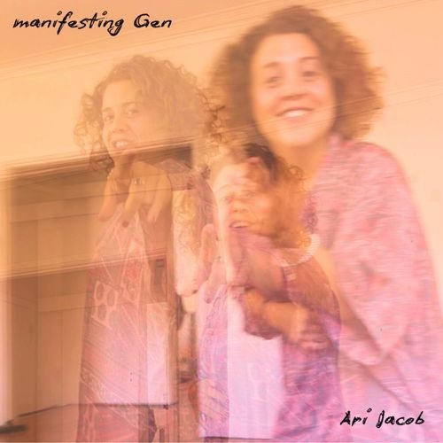 Ari Jacob - Manifesting Gen (2024) Hi Res