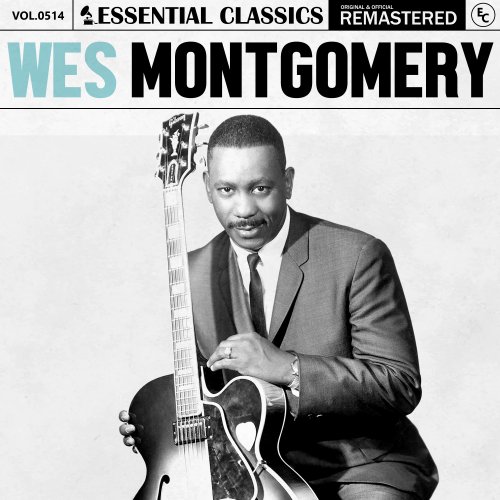 Wes Montgomery - Essential Classics, Vol. 514: Wes Montgomery (2024)