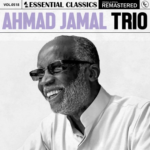 Ahmad Jamal Trio - Essential Classics, Vol. 518: Ahmad Jamal Trio (2024)