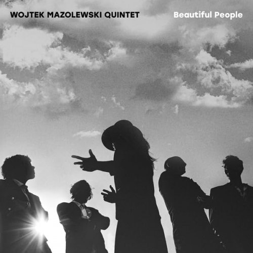 Wojtek Mazolewski Quintet - BEAUTIFUL PEOPLE (2024)