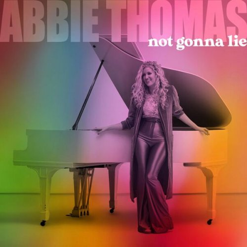 Abbie Thomas - Not Gonna Lie (2024)