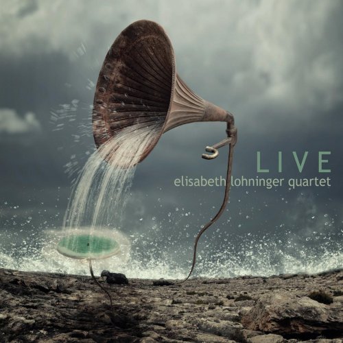 Elisabeth Lohninger Quartet - Live (2012)