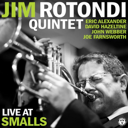 Jim Rotondi - Live at Smalls (Live) (2024) [Hi-Res]