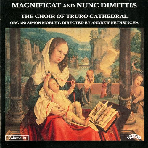 Simon Morgan, The Choir of Truro Cathedral, Andrew Nethsingha - Magnificat & Nunc Dimittis Vol. 10 (1997)