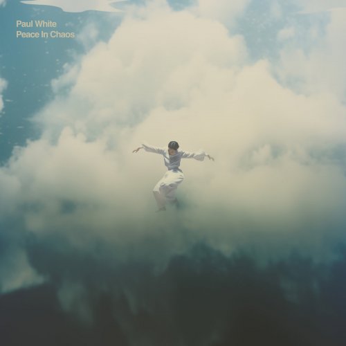 Paul White - Peace In Chaos (2024) [Hi-Res]