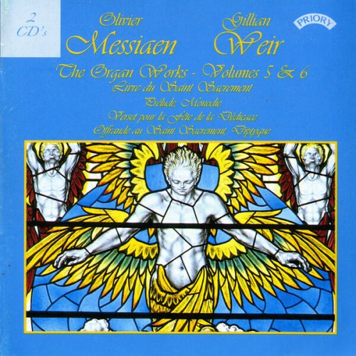 Gillian Weir - Messiaen: The Organ Works, Vols. 5 & 6 (2003)