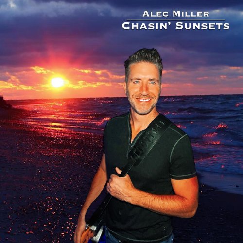 Alec Miller - Chasin' Sunsets (2024) Hi Res