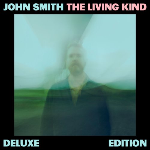 John Smith - The Living Kind (Deluxe Edition) (2024) [Hi-Res]