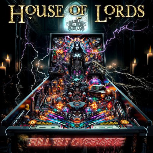 House Of Lords - Full Tilt Overdrive (2024) Hi-Res