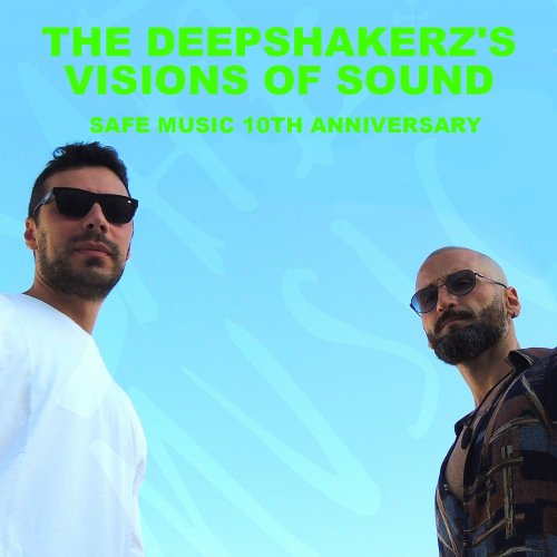 The Deepshakerz - The Deepshakerz’s Visions Of Sound (Safe Music 10th Anniversary) (2024)