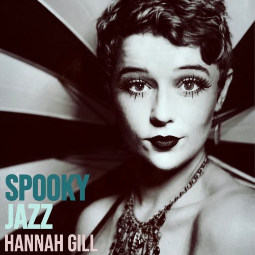 Hannah Gill - Spooky Jazz (2020) [Hi-Res]