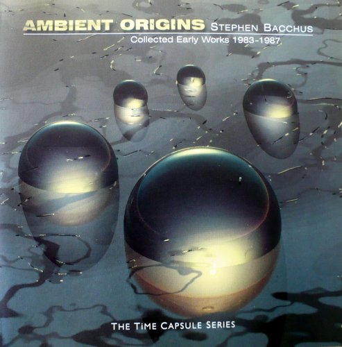 Stephen Bacchus - Ambient Origins (1998)