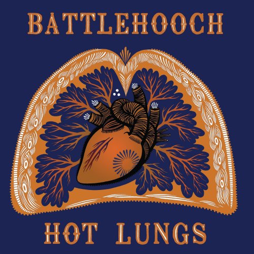 Battlehooch - Hot Lungs (2013)