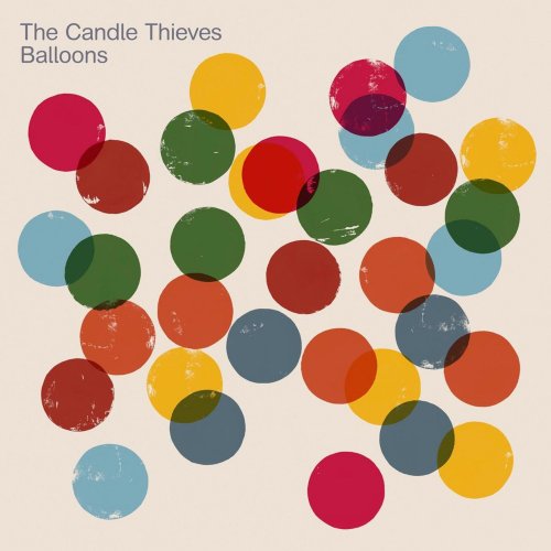 The Candle Thieves - Balloons (2012)