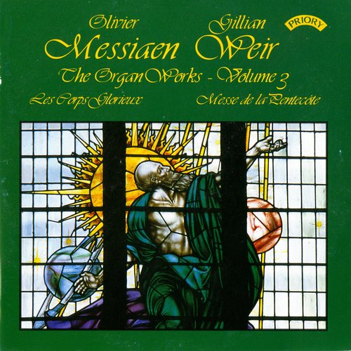 Gillian Weir - Messiaen: The Organ Works, Vol. 3 (2003)