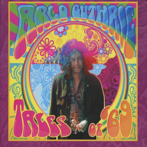 Arlo Guthrie - Tales Of '69 (2010)