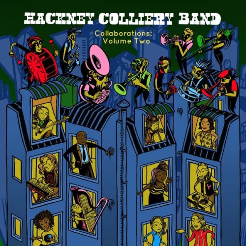 Hackney Colliery Band - Collaborations: Volume Two (2024) [Hi-Res]