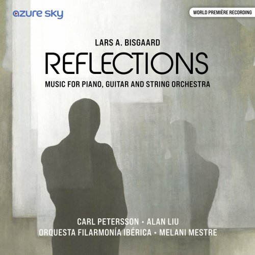 Carl Petersson - Lars A. Bisgaard: Reflections (Music for Piano) (2024)