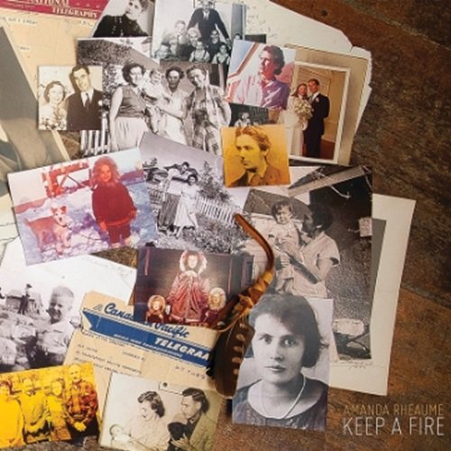 Amanda Rheaume - Keep A Fire (2013)