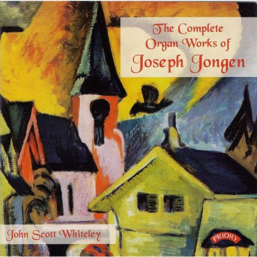 John Scott Whiteley - The Complete Organ Works of Joseph Jongen (1991)