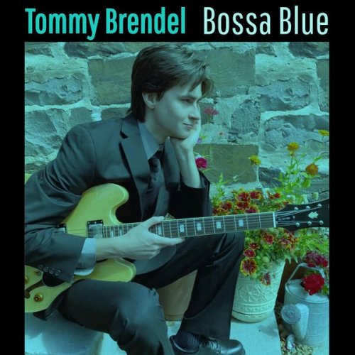 Tommy Brendel - Bossa Blue (2024)