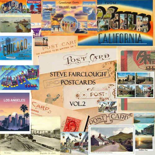 Steve Fairclough - Postcards, Vol. 2 (2024)